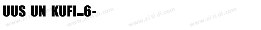 UUS UN KUFI_6字体转换